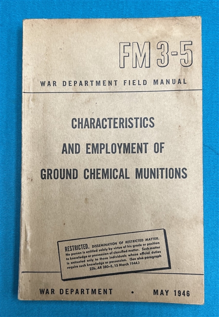 FM3-5 Characteristics and Employment of Ground Chemical Munitions 1946